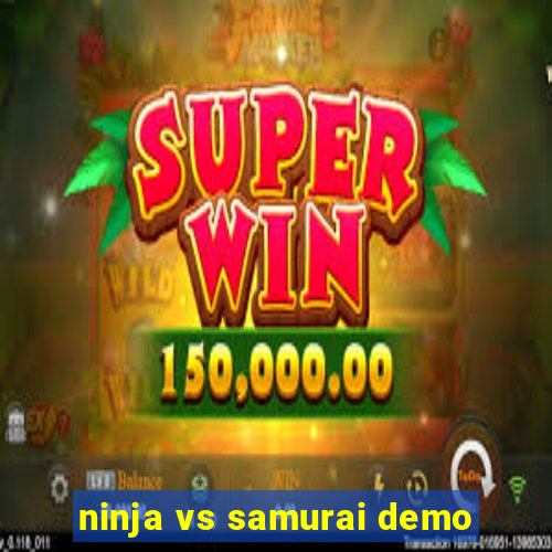 ninja vs samurai demo